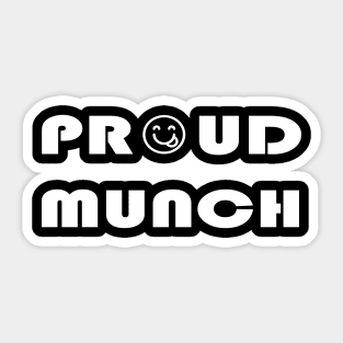 Proud Munch Sticker